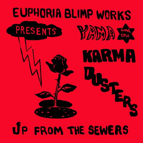 YAMA & THE
                            KARMA DUSTERS