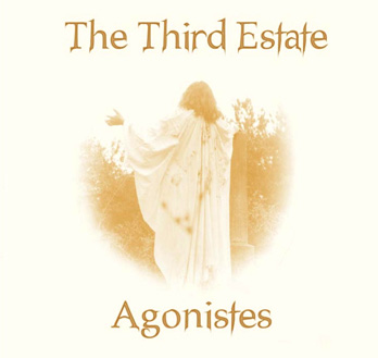 Third Estate-Agonistes